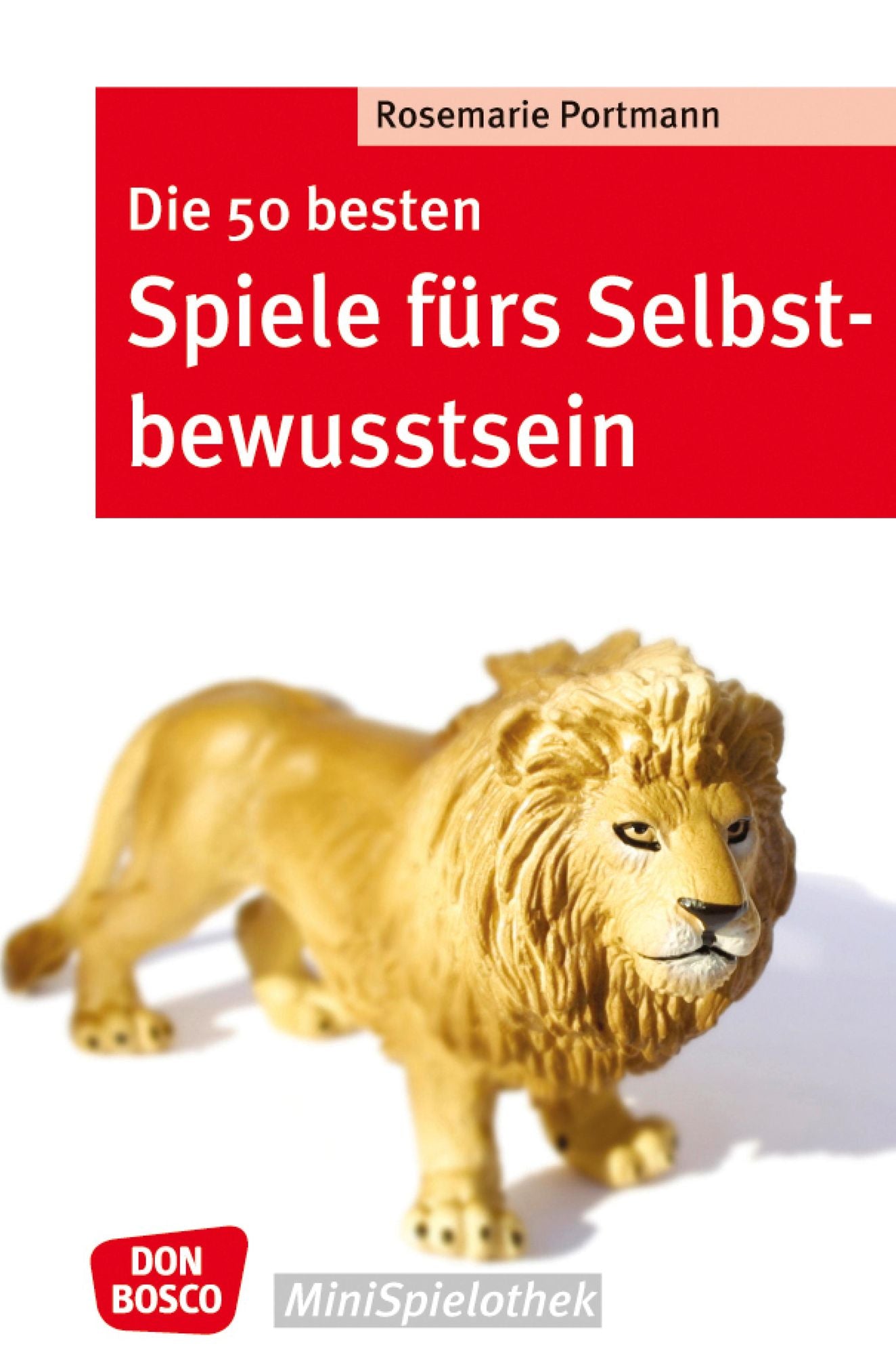 Die 50 besten Spiele fürs Selbstbewusstsein