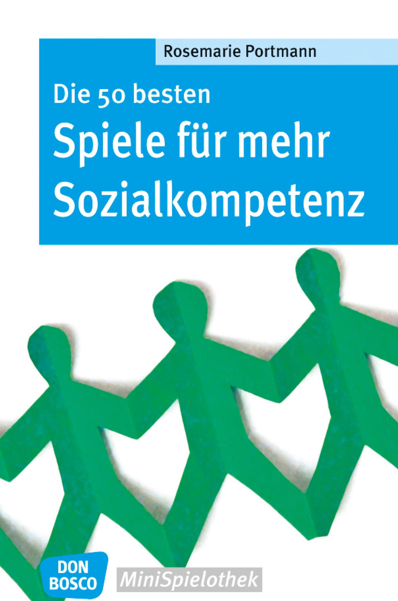 Die 50 besten Spiele für mehr Sozialkompetenz
