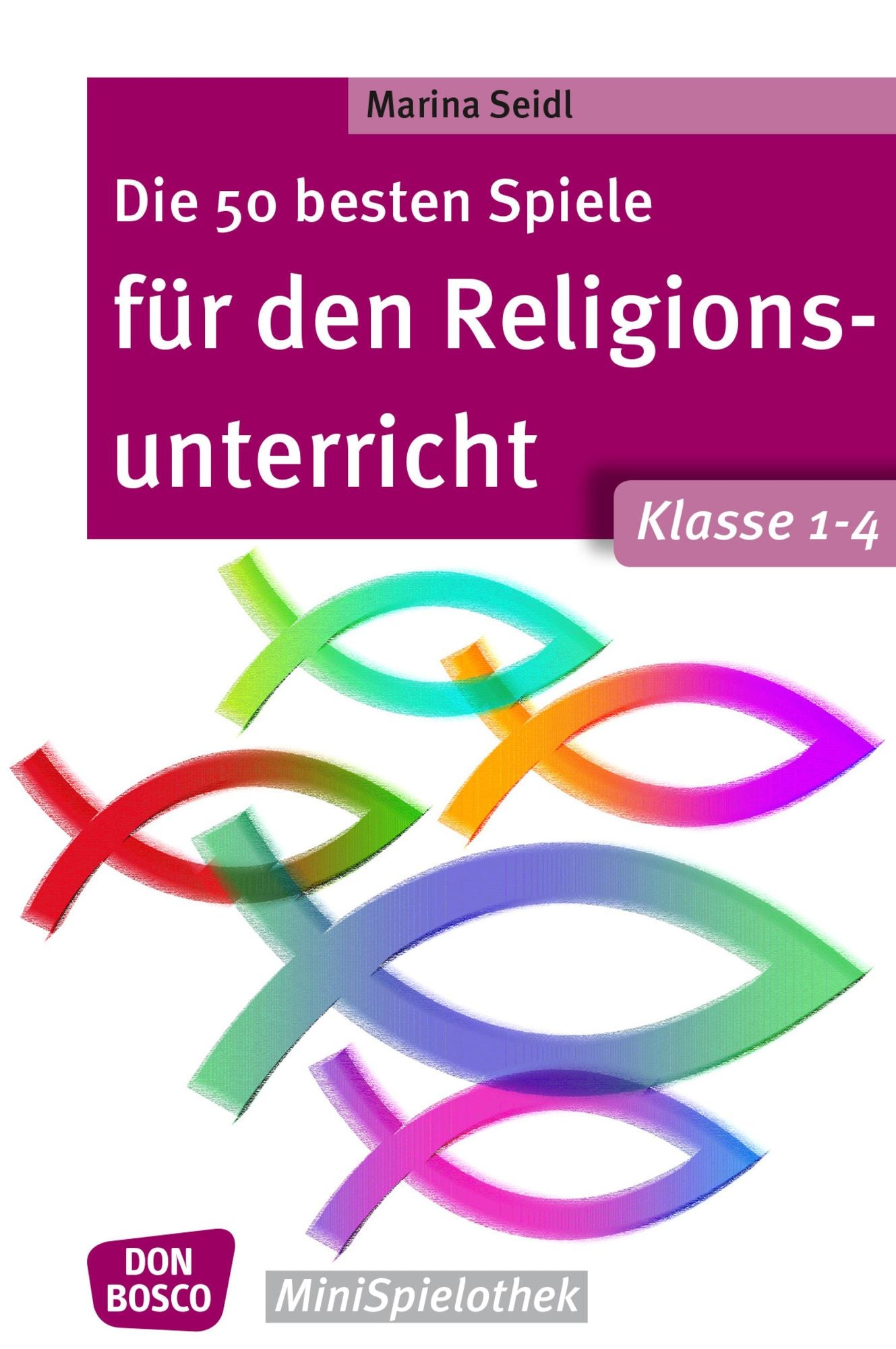 Die 50 besten Spiele für den Religionsunterricht