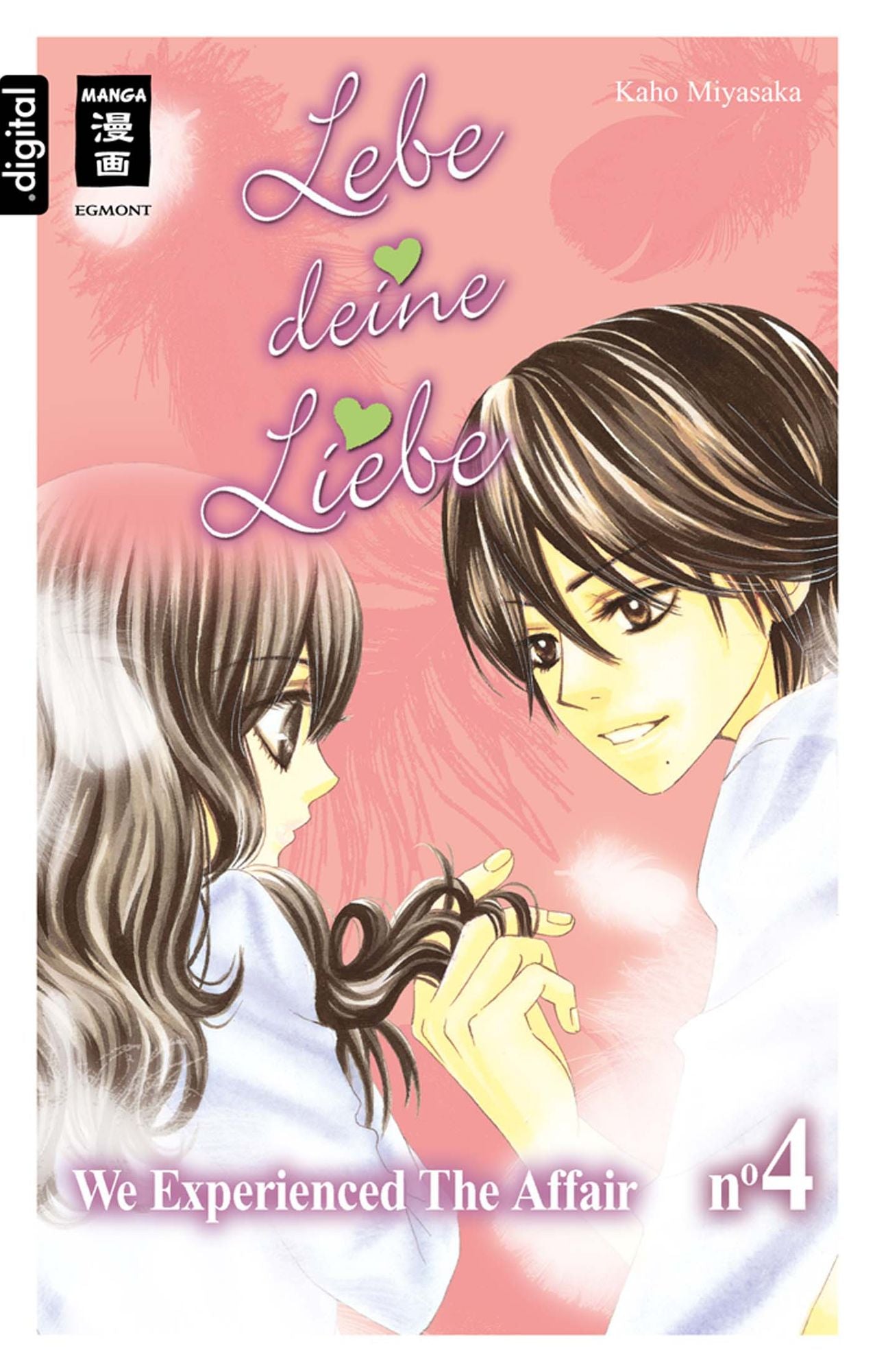 Lebe deine Liebe 04: We experienced the Affair