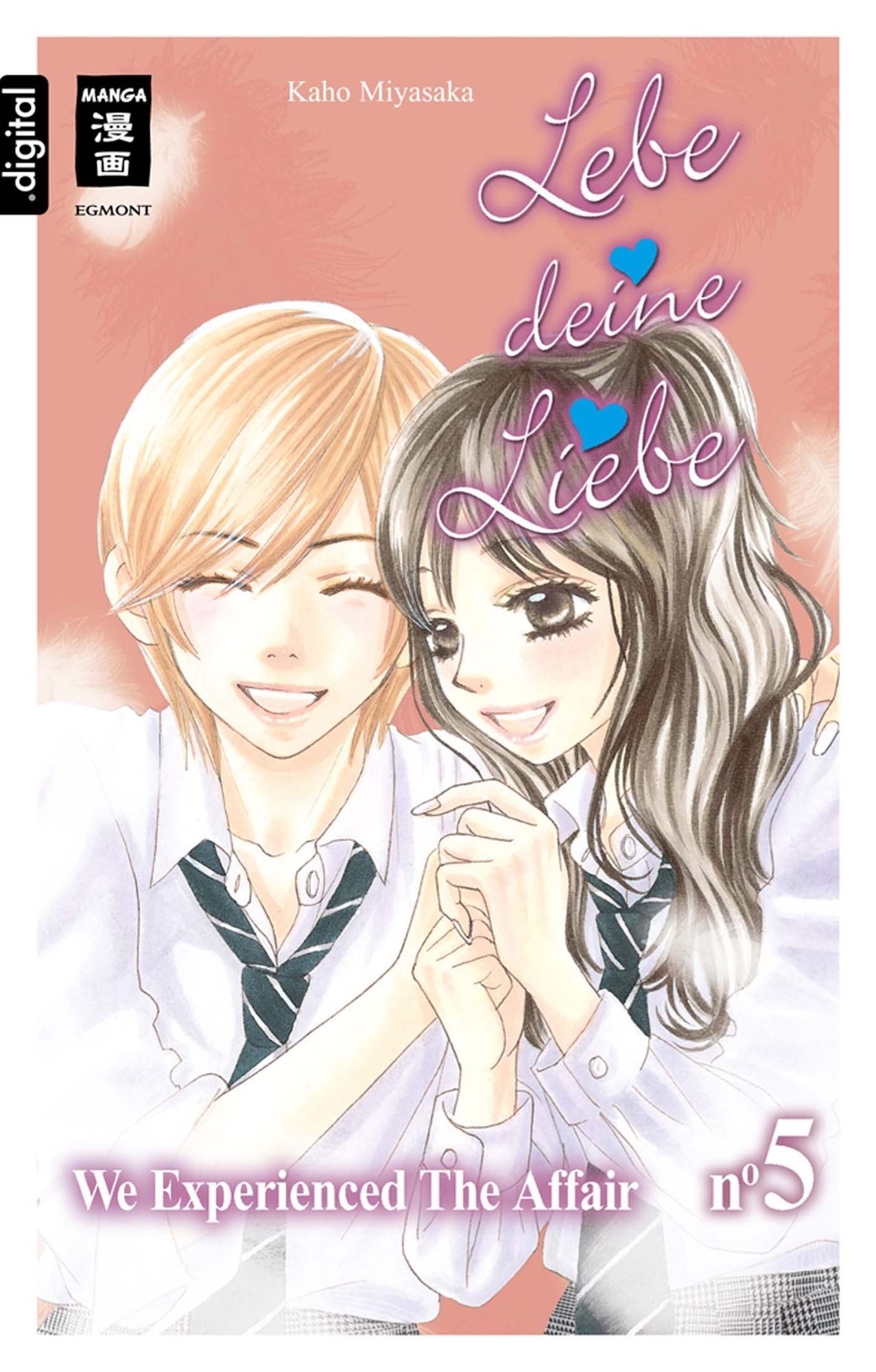 Lebe deine Liebe 05: We experienced the Affair