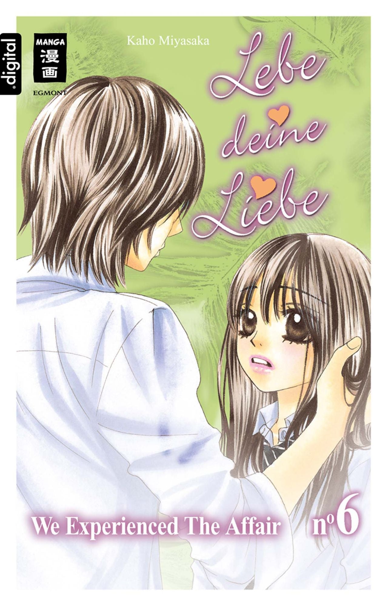 Lebe deine Liebe 06: We experienced the Affair