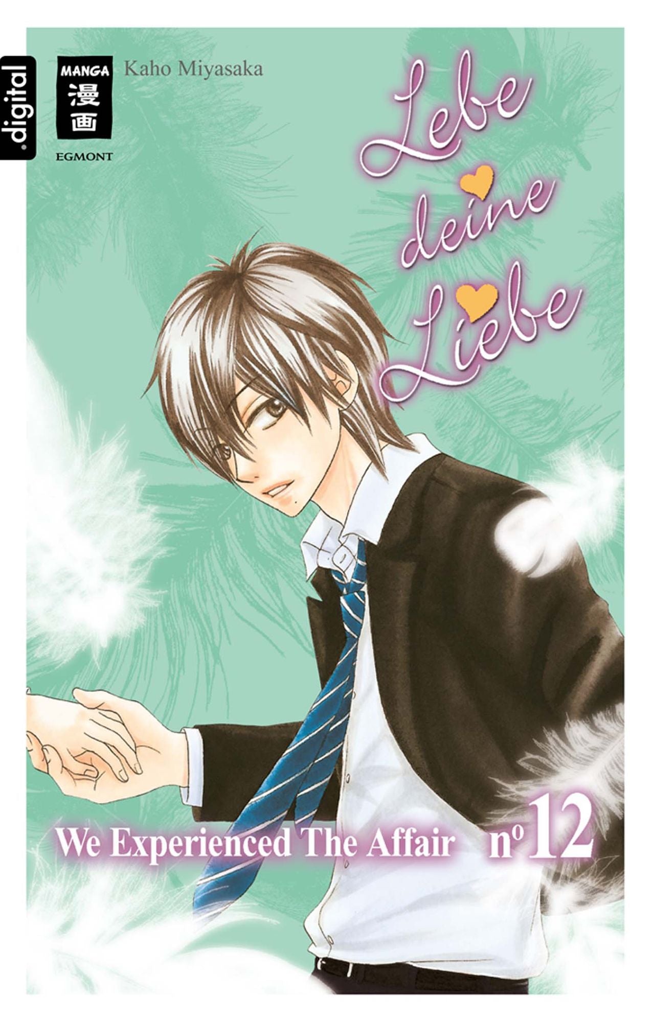 Lebe deine Liebe 12: We experienced the Affair