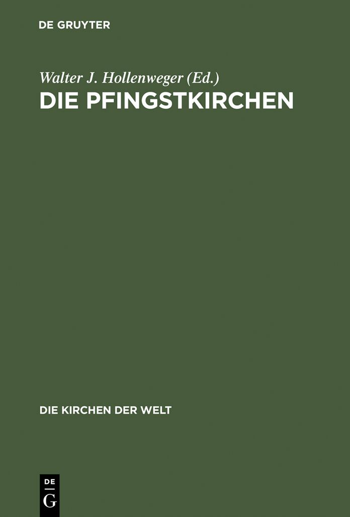 Die Pfingstkirchen: Selbstdarstellungen, Dokumente, Kommentare