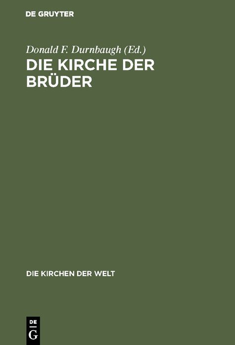 Die Kirche Der Bruder,Vergangenheit Und Gegenwart