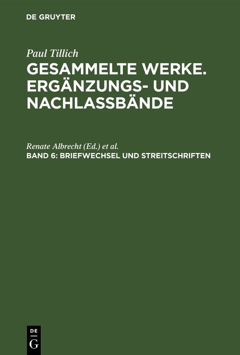 Briefwechsel und Streitschriften: Theologische, philosophische und politische Stellungnahmen und Gesprache