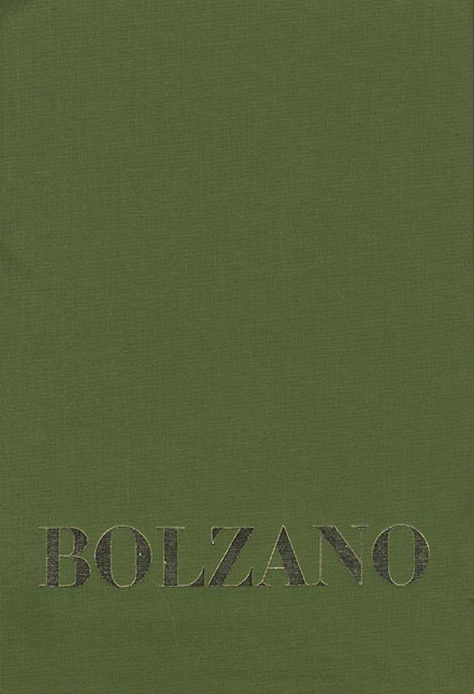 Beitrage Zu Bolzanos Biographie Von Josef Hoffmann Und Anton Wisshaupt Sowie Vier Weiteren Zeitzeugen