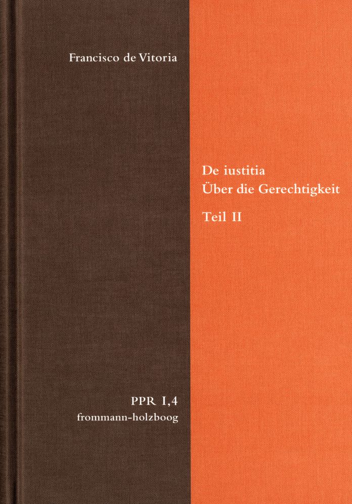 De iustitia. Uber die Gerechtigkeit. Teil II