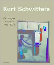 Kurt Schwitters: Catalogue Raisonne