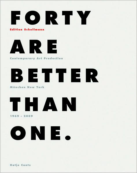 Forty Are Better Than One: Contemporary Art Production Munich New York 1969-2009