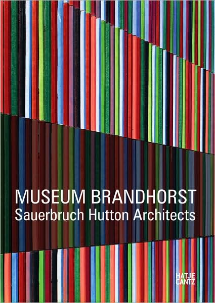 Sauerbruch Hutton Architects: Museum Brandhorst