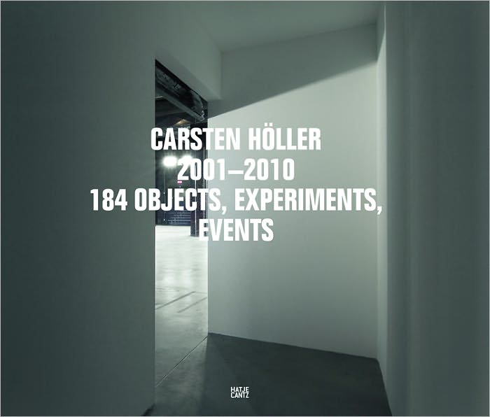 Carsten Holler: 2001-2010