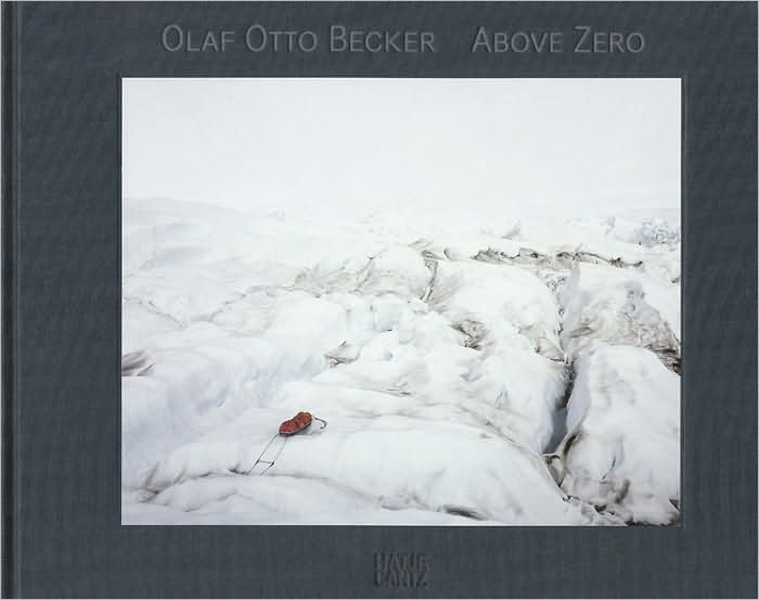 Olaf Otto Becker: Above Zero
