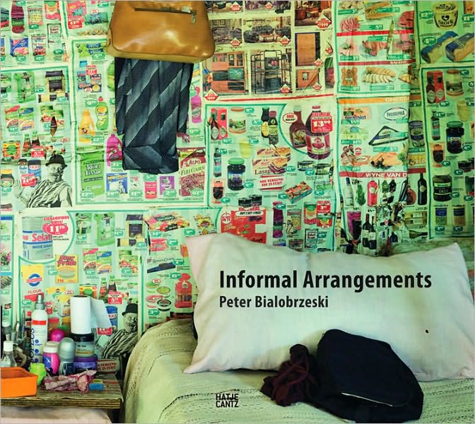 Peter Bialobrzeski: Informal Arrangements
