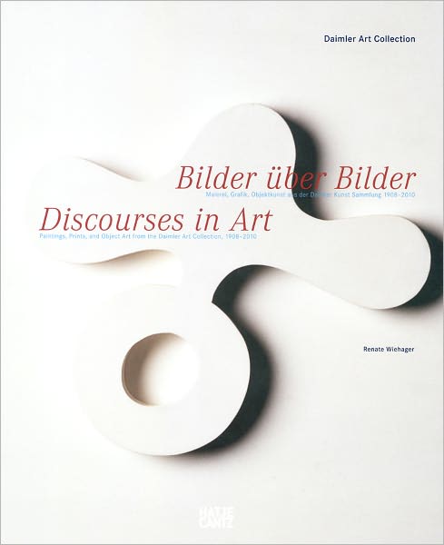 Discourses in Art: Painting, Prints, and Object Art from the Daimler Art Collection 1908-2010