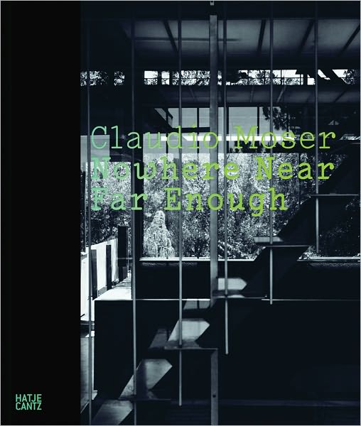 Claudio Moser: Nowhere Near Far Enough