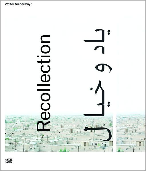 Walter Niedermayr: Recollection