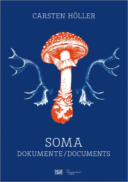 Carsten Höller: Soma: Documents