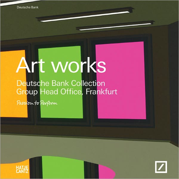 Art Works: Deutsche Bank Collection Frankfurt
