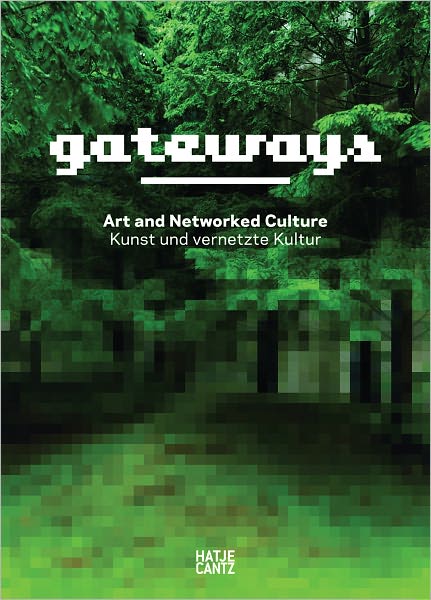 Gateways: Art and Networked Culture