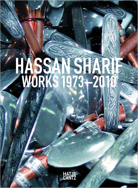 Hassan Sharif: Works 1973-2011