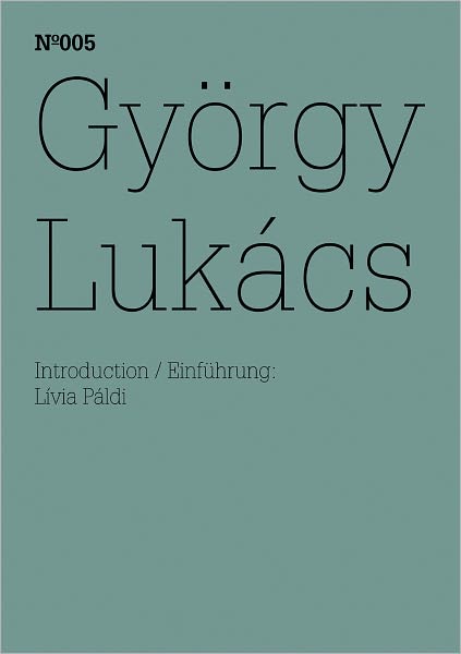 György Lukács: Notes on Georg Simmel's Lessons 1906-07: 100 Notes, 100 Thoughts: Documenta Series 005