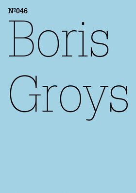 Boris Groys: Google, Words beyond Grammar: 100 Notes, 100 Thoughts: Documenta Series 046