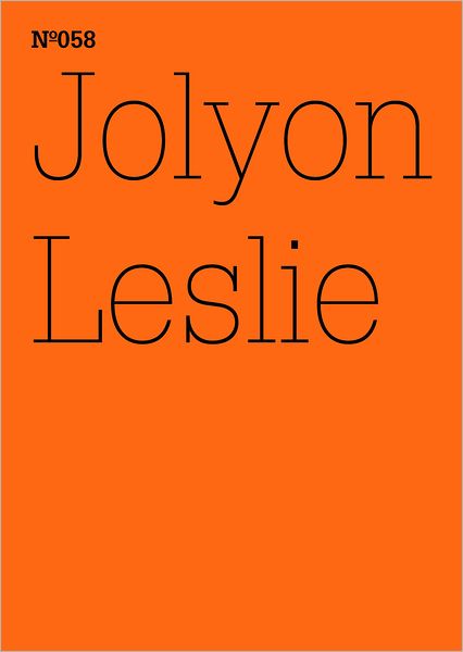 Jolyon Leslie: The Garden of Exile: 100 Notes, 100 Thoughts: Documenta Series 058