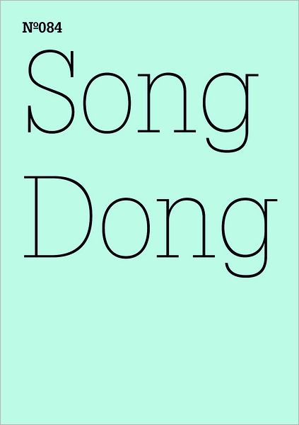 Dong Song: Doing Nothing: 100 Notes, 100 Thoughts: Documenta Series 084