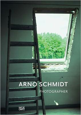 Arno Schmidt: Photographer