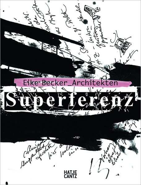 Eike Becker Architects: Superferenz