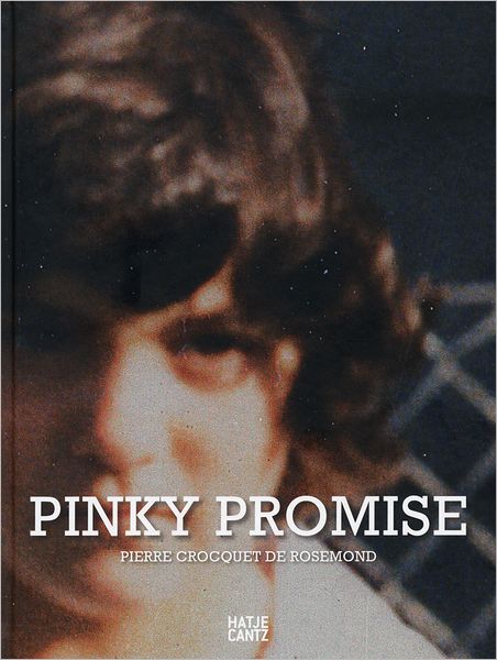 Pierre Crocquet de Rosemond: Pinky Promise