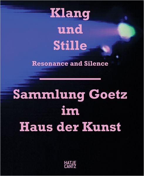 Resonance and Silence: Goetz Collection in the Haus der Kunst