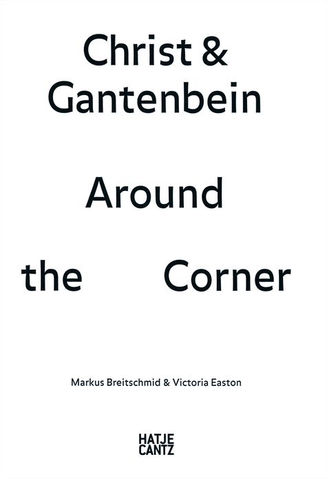 Christ & Gantenbein: Around the Corner