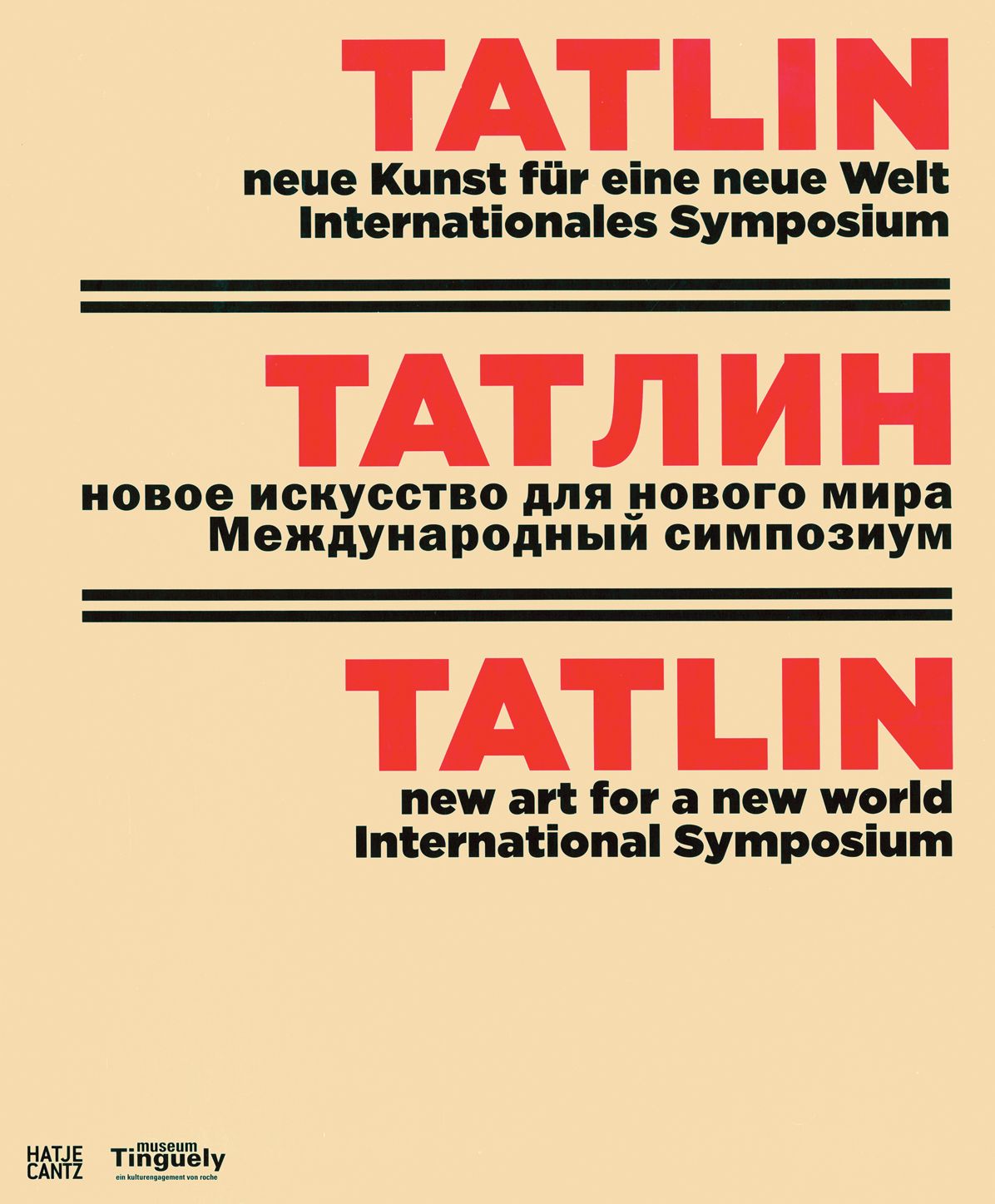 Tatlin: New Art for a New World, International Symposium