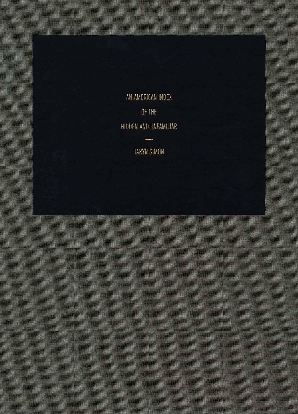 Taryn Simon: An American Index of the Hidden and Unfamiliar