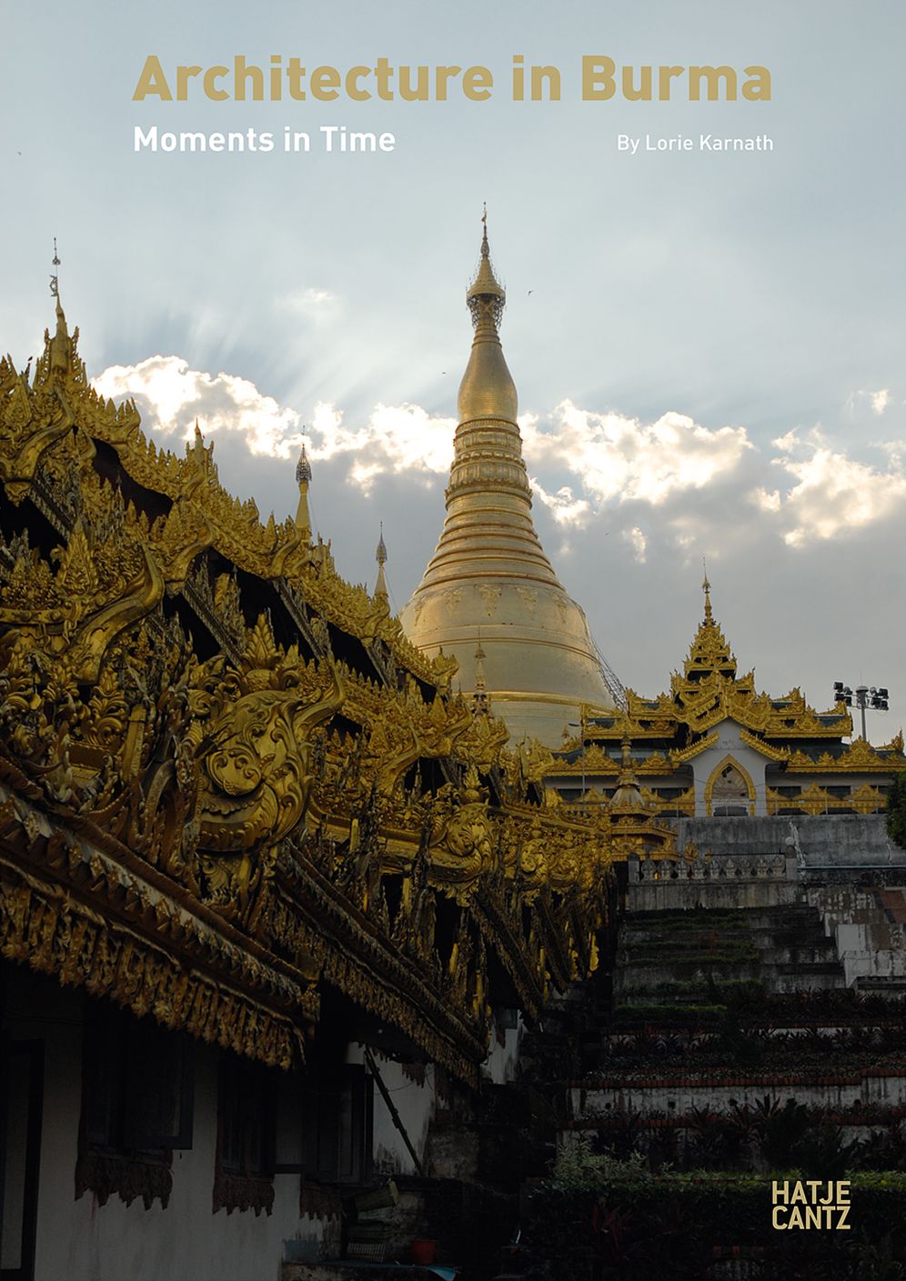 Architecture in Burma: Moments in Time