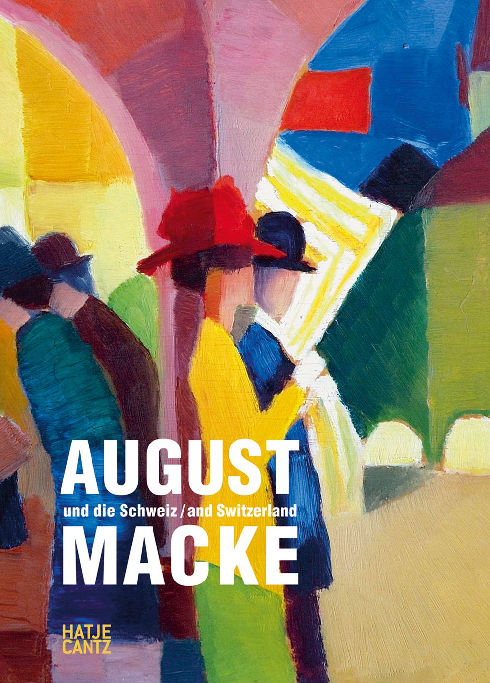 August Macke Und Die Schweiz/August Macke And Switzerland