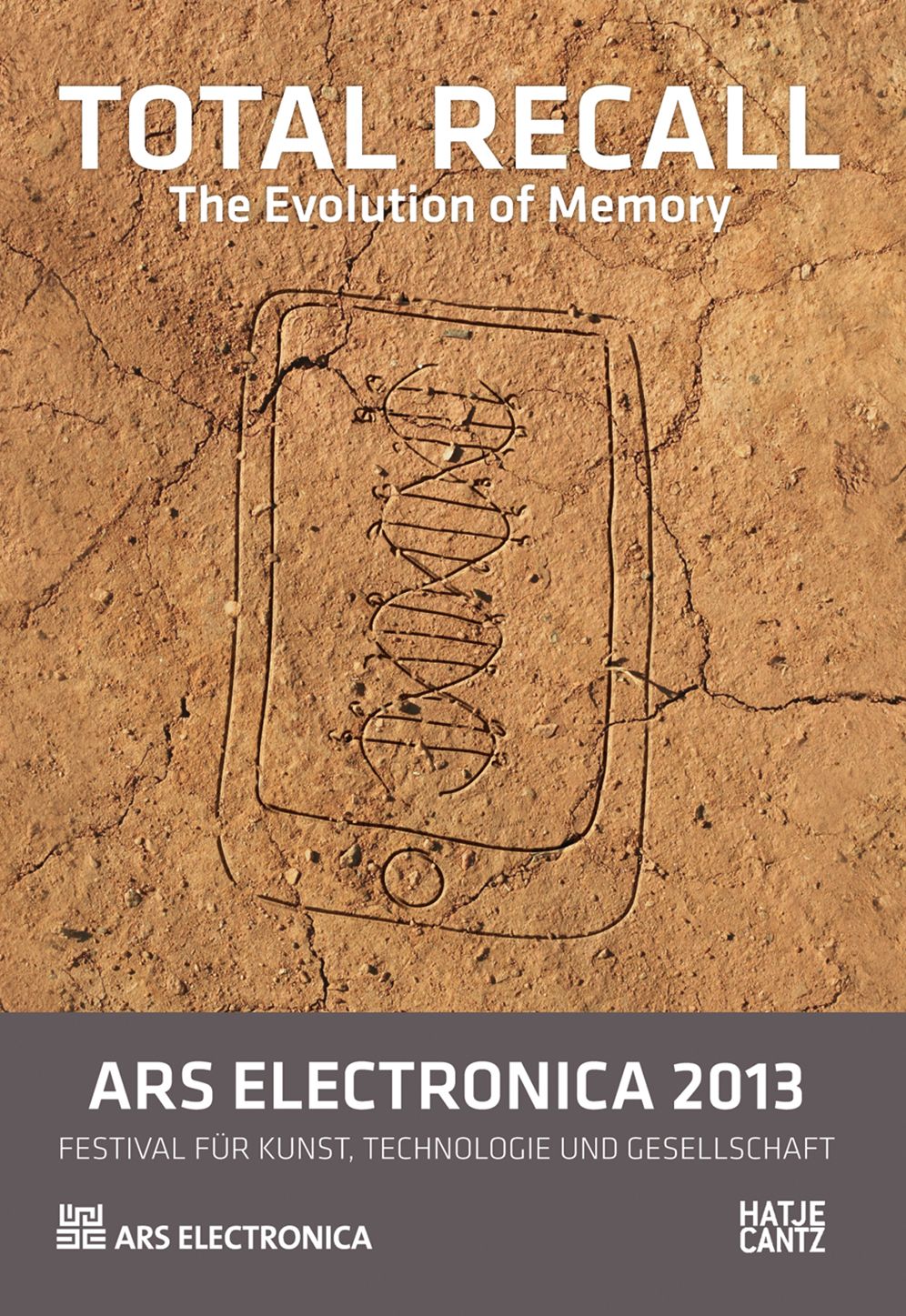 Ars Electronica 2013: Total Recall: The Evolution of Memory