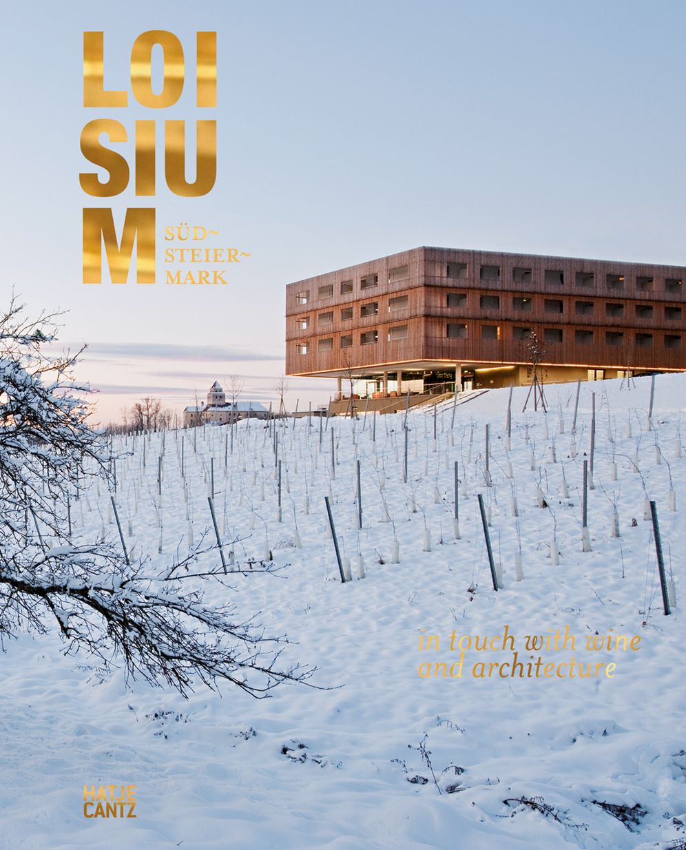 Loisium Sudsteiermark: In Touch With Wine And Architecture