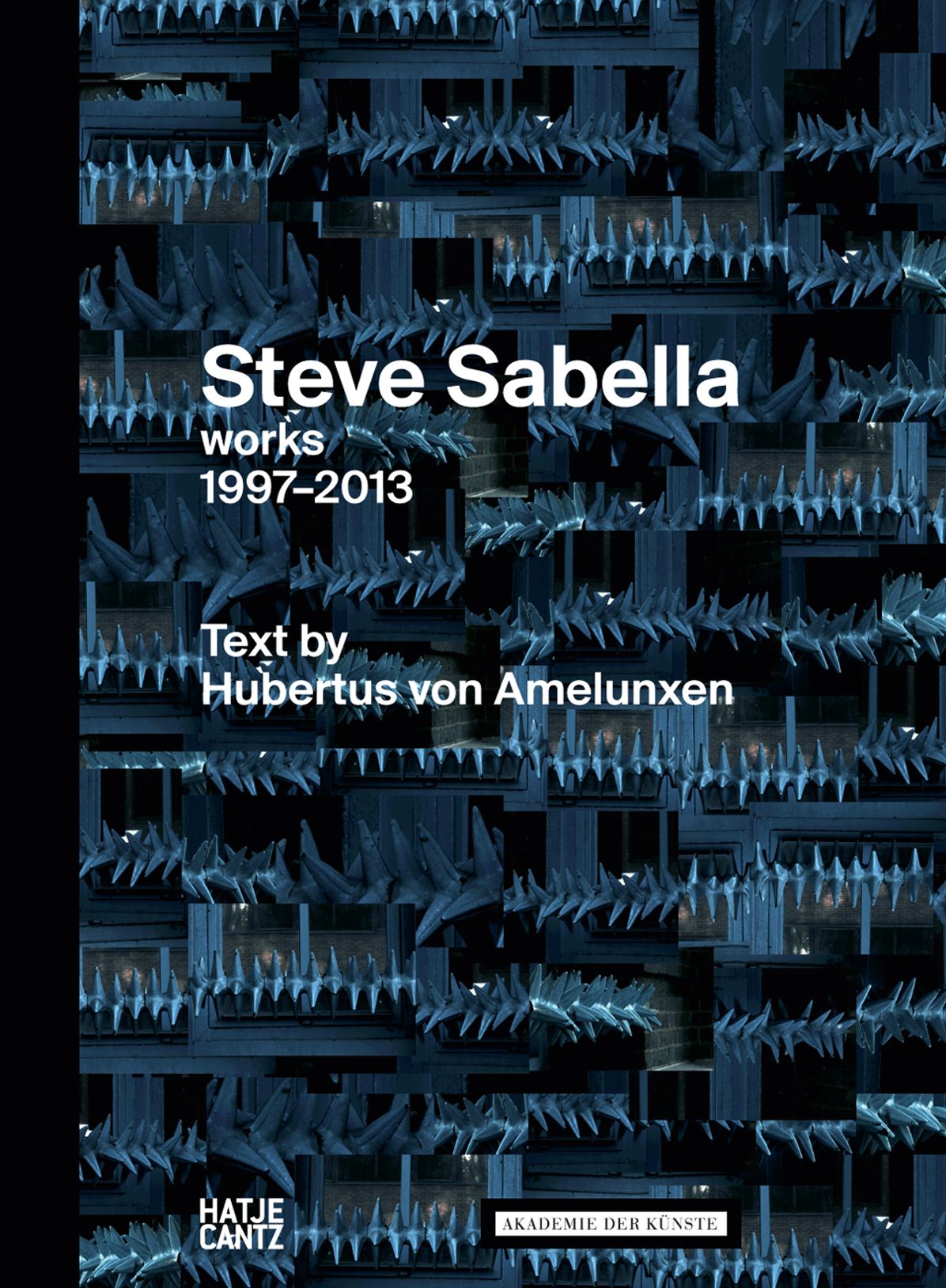 Steve Sabella : Works 1997-2013
