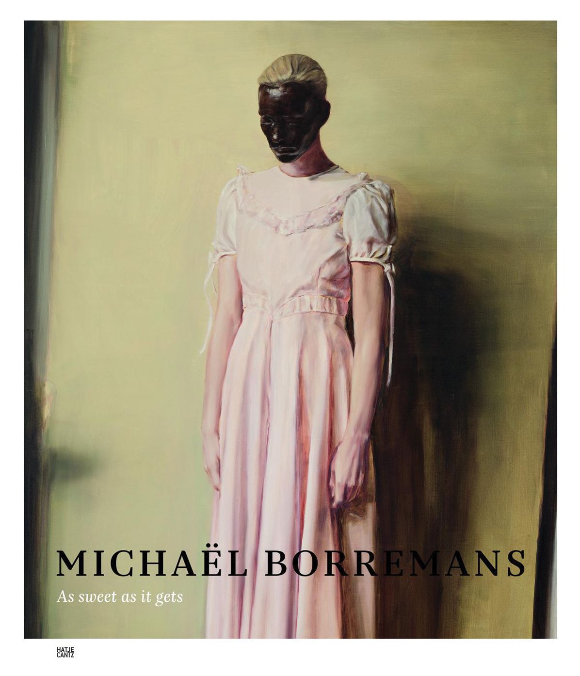 MichaÃ¯Â¿Â½l Borremans: As Sweet as It Gets