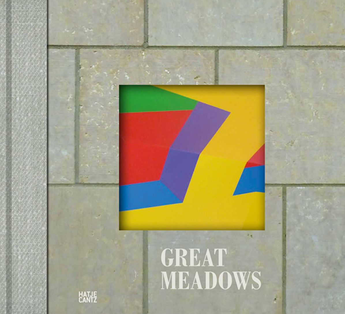 Great Meadows: The Making of Here