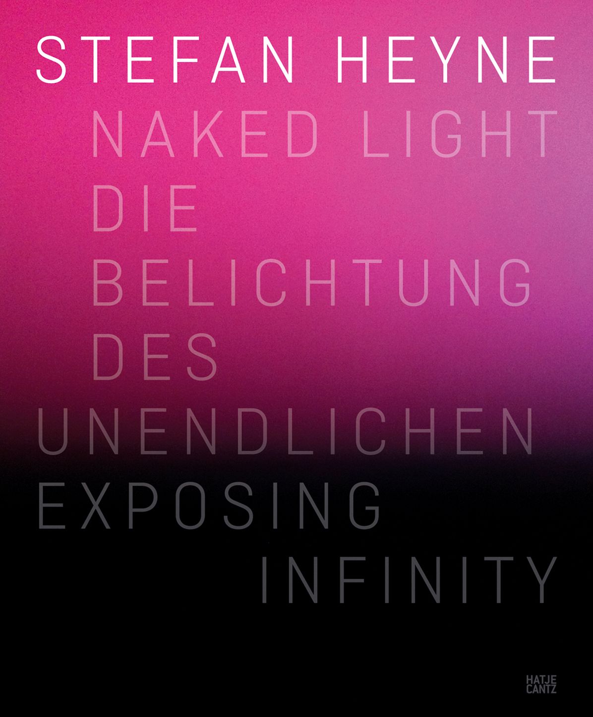 Stefan Heyne: Naked Light