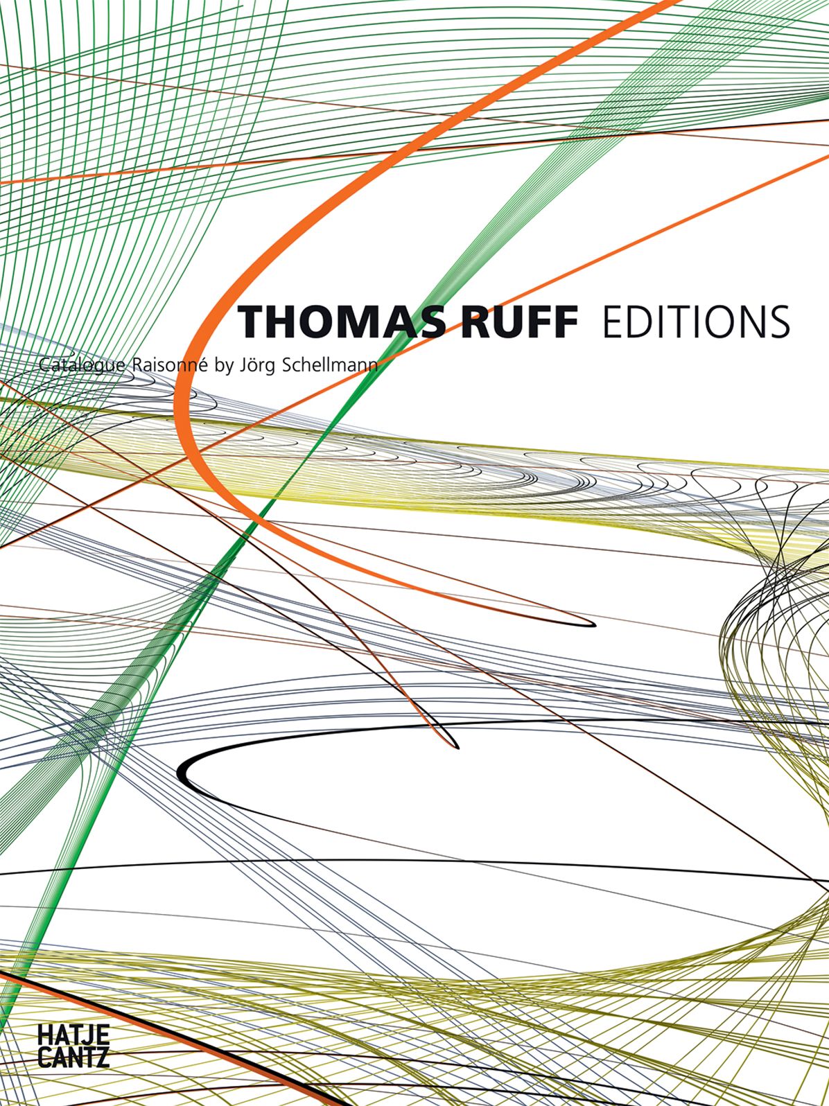 Thomas Ruff: Editions 1988-2014: Catalogue RaisonnÃ¯Â¿Â½