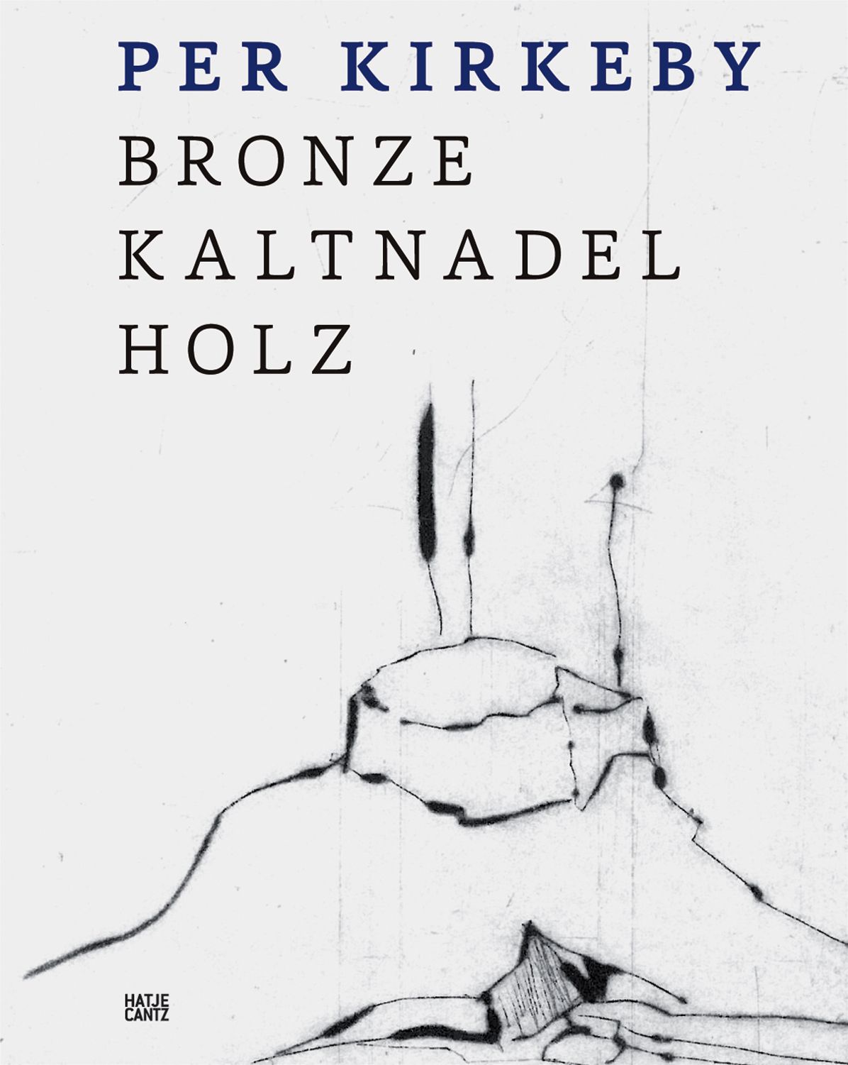 Per Kirkeby: Bronze, Drypoint, Wood