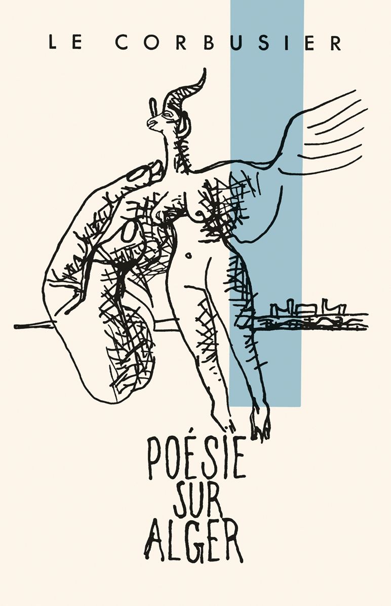 Le Corbusier: PoÃ¯Â¿Â½sie Sur Alger
