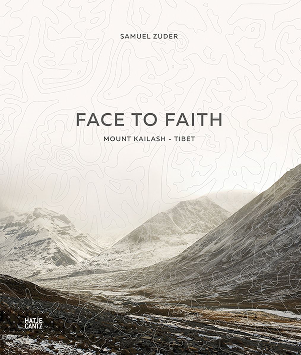 Samuel Zuder: Face to Faith: Mount Kailash - Tibet