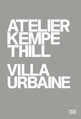 Atelier Kempe Thill: Villa Urbaine
