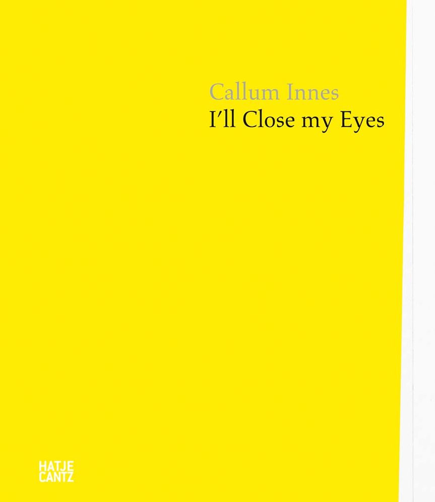 Callum Innes: I'll Close My Eyes